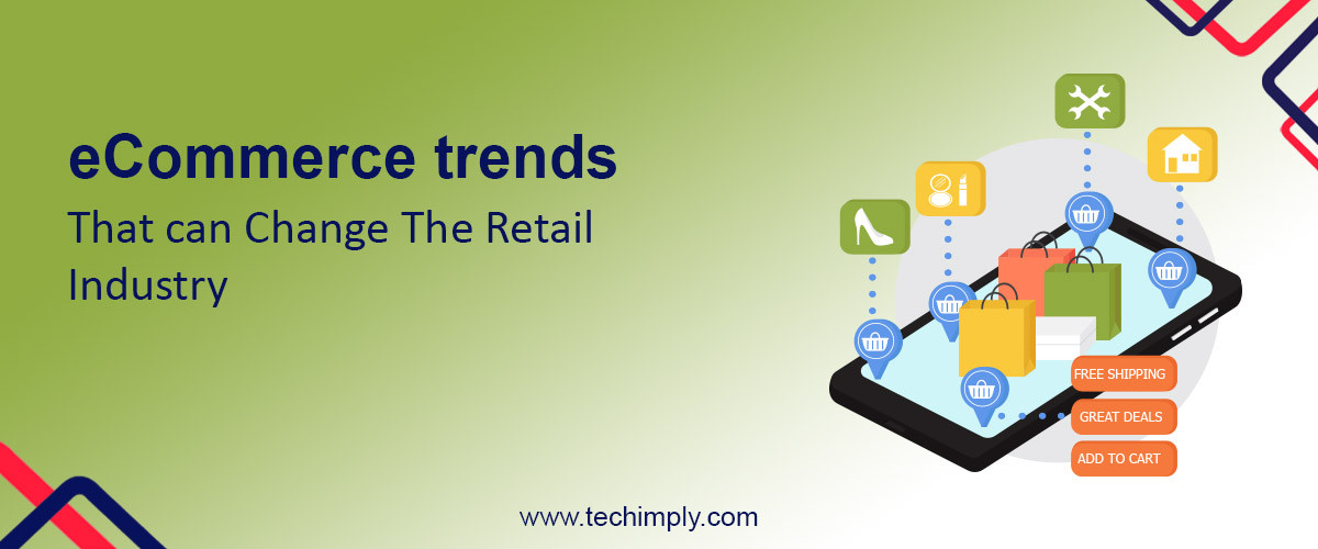 eCommerce trends that can change the retail industry 